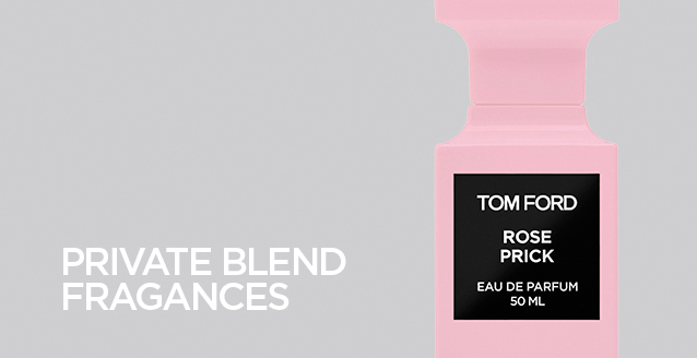 TOM FORD | PRIVATE BLEND FRAGANCES